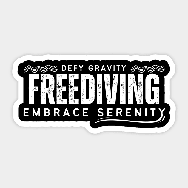 Defy Gravity - Freediving - Embrace Serenity | Freediving | Freediver | Ocean lover | Diver | Apnea Sticker by Punderful Adventures